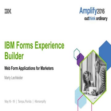 IBM Forms Experience Builder - Web Form Apps for Marketers
