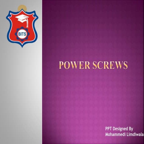 Power Screw and its application