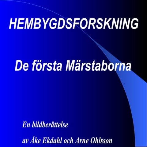 De första märstaborna