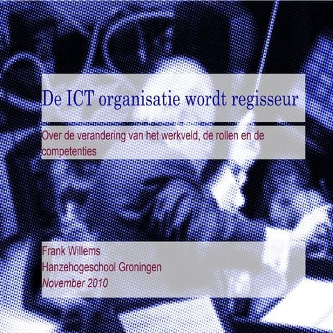 De ICT organisatie wordt regisseur