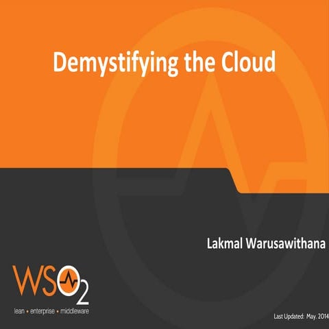 Demystifying the cloud