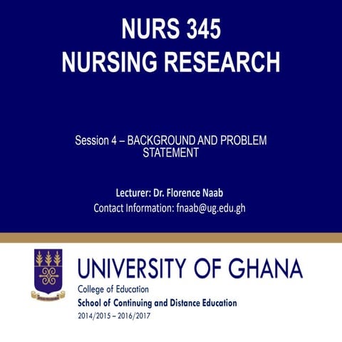 BACKGROUND AND PROBLEM STATEMENTS IN NURSING RESEARCH