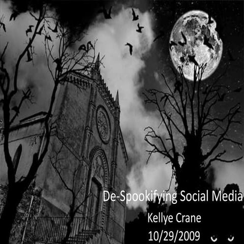 De-Spookifying Social Media