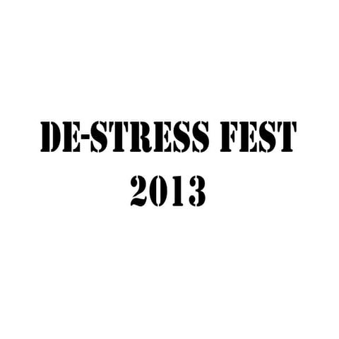 De stress fest2013slideshow