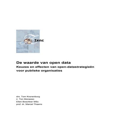De waarde van open data Keuzes en effecten van open-datastrategieën voor publieke organisaties