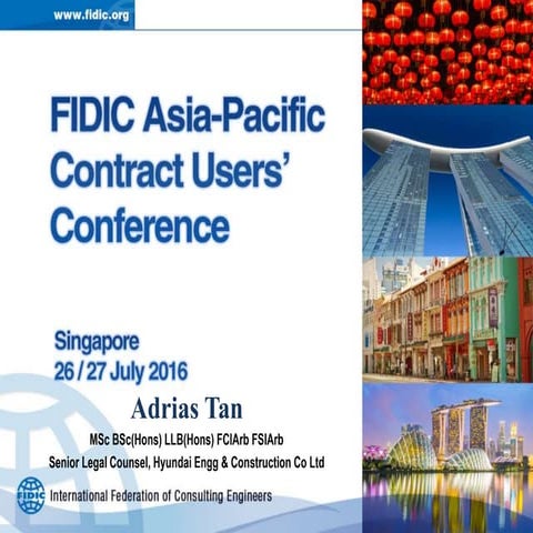 FIDIC 2016 Day01-1450 Managing Claims Under FIDIC, PPT Adrias Tan
