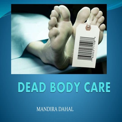 Dead body care