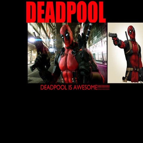 Deadpool Knowledge | PPT