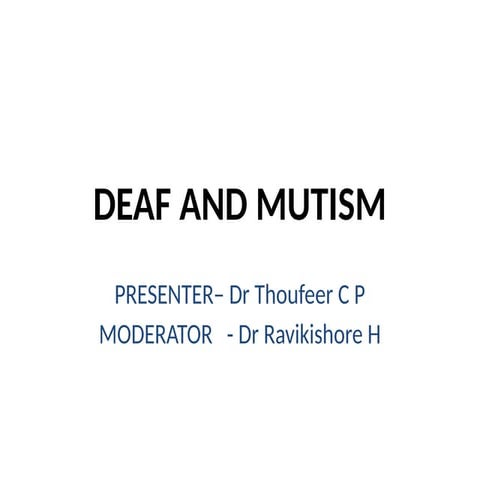 DEAF MUTISM power point presentation.ppt