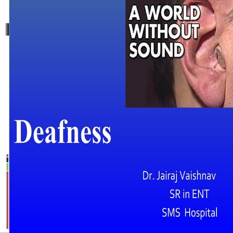 Deafness 