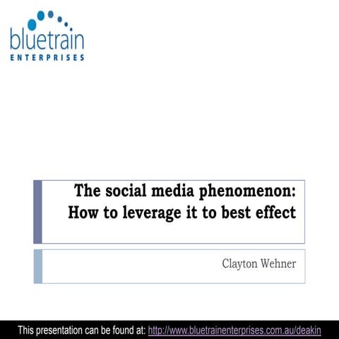 The Social Media Phenomenon: How to leverage it to best effect