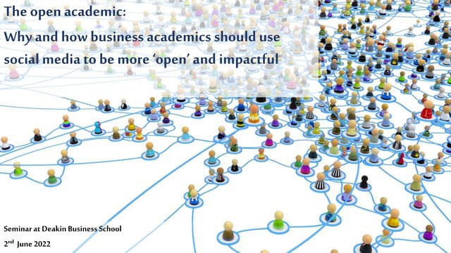 The open academic: Why and how business academics should use social media to be more ‘open’ and impactful