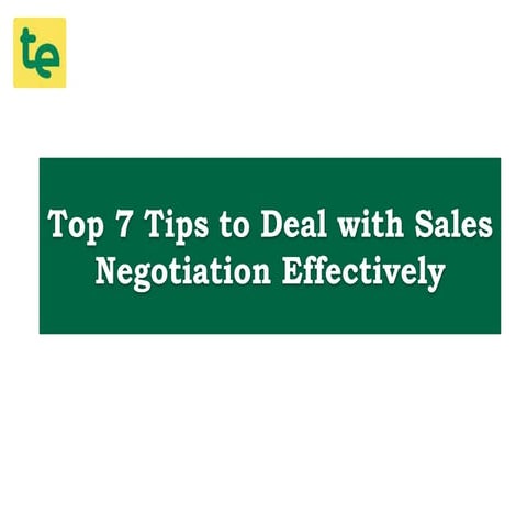 Top 7 Tips to Deal with Sales Negotiation Effectively