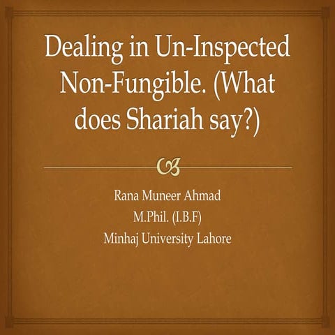 Dealing in un inspected non-fungible