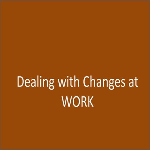 Dealing with change at work