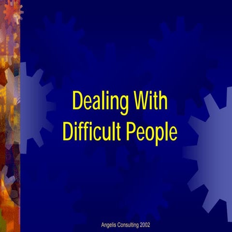 Dealing with difficult people