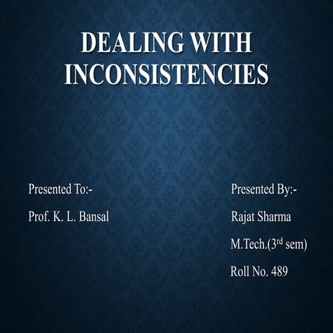 Dealing with inconsistency