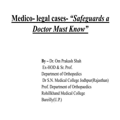 Dealing with medico  legal  cases