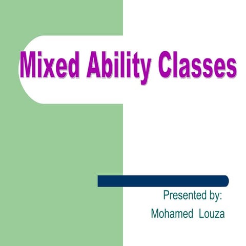 Dealing with mixed abiilty  classes