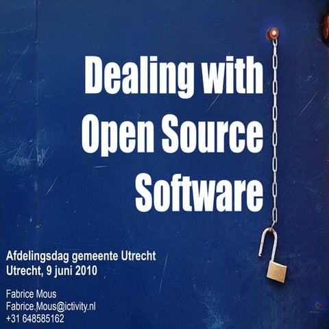 Dealing with Open Source Software