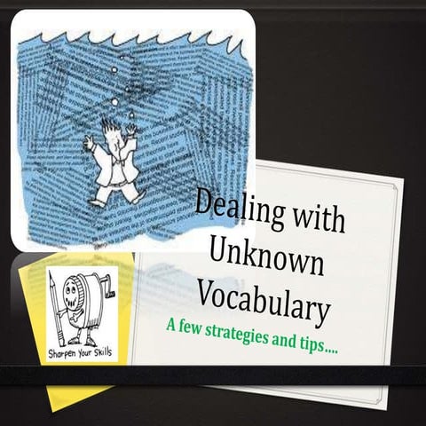 Dealing with unknown vocabulary  Level B