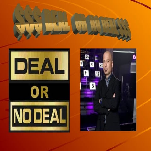 DealorNoDeal222222222222222222222222.ppt