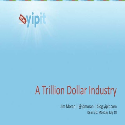 Trillion Dollar Industry | Deals 3D
