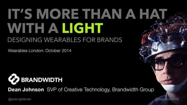 It's more than a hat with a light: Designing Wearables For Brands