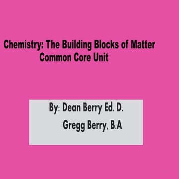 Dean r berry chemistry building blocks of matter revised 6-12-18