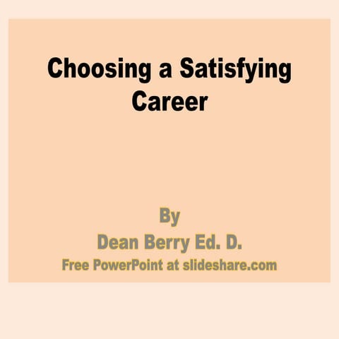 Dean r berry choosing a satisfying career