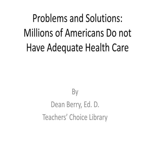 Dean r berry problems and solutions lack of health care1