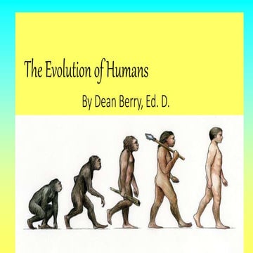 Dean r berry The Earliest Humans: Human Evolution from Hominids to early civilizations 1