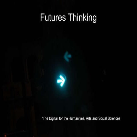 Futures for the arts, humanities and social sciences