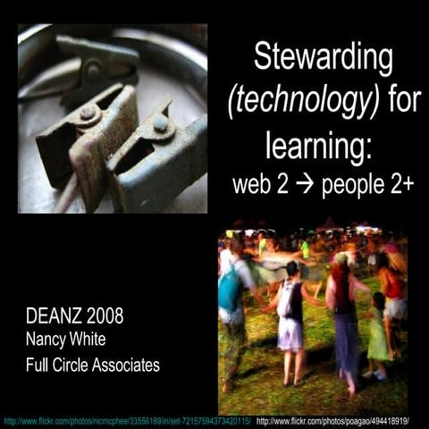 Deanz2008 Stewarding Technology for Learn