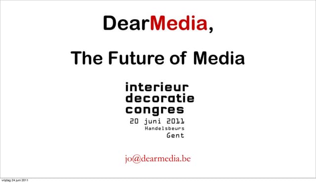 The Future of Media - June 2011