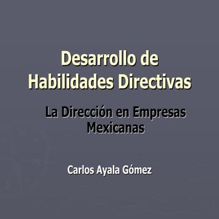 Desarrollo de Habilidades Directivas