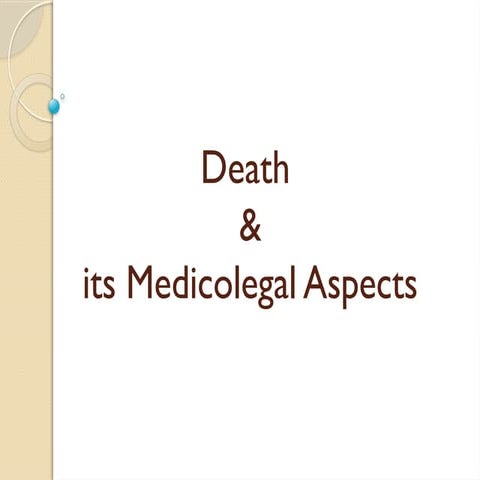 Death and its changes, Forensic Medicine