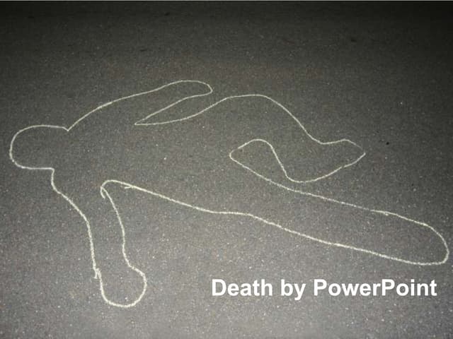 Death by PowerPoint