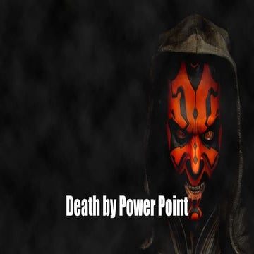 Death By PowerPoint - The New Killing Machine