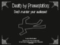 Death by Presentation: Don't murder your audience!