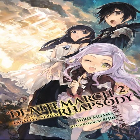 Death march to the parallel world rhapsody vol. 2