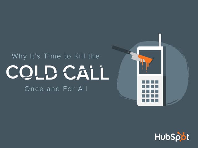 Why It's Time to Kill the Cold Call...
