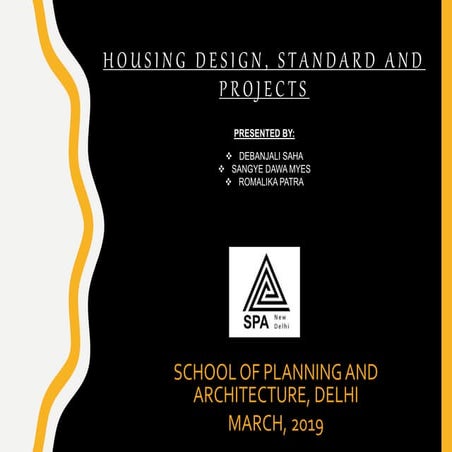 DEBANJALI SAHA- HOUSING DESIGN, STANDARD, PROJECT 