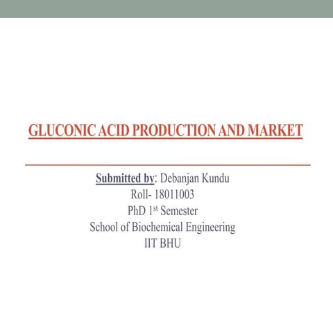 Gluconic Acid: Production and Market