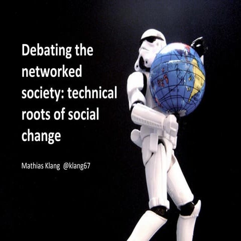 Debating the networked society: technical roots of social change