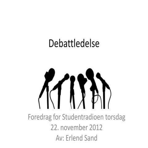 Debattledelse for Studentradioen | PPTX