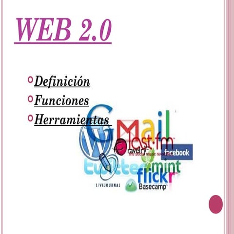 Definición y herramientas de WEB 2.0