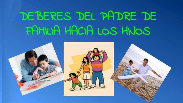 PRESENTACION DE LOS PADRES HACIA LOS HIJOS
