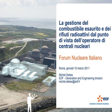 Michel Debes: la gestione del combustibile esaurito e dei rifiuti radioattivi dal punto di vista dell’operatore di centrali nucleari