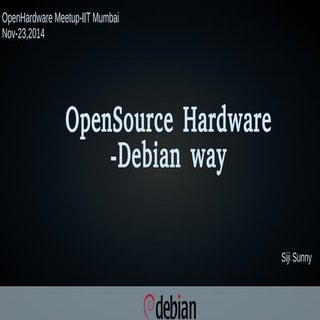OpenSource Hardware -Debian Way